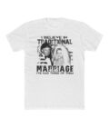 T-Shirt - Traditional Marriage