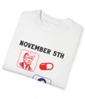 Political Humor Unisex Garment-Dyed T-shirt - November 5th Design - Image 3