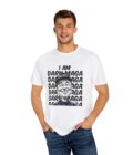 I Am Dark Maga Unisex Garment-Dyed T-Shirt - Fun Political Humor Tee - Image 4