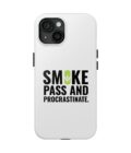 Inspirational Tough Phone Case - 'Smoke, Pass and Procrastinate'