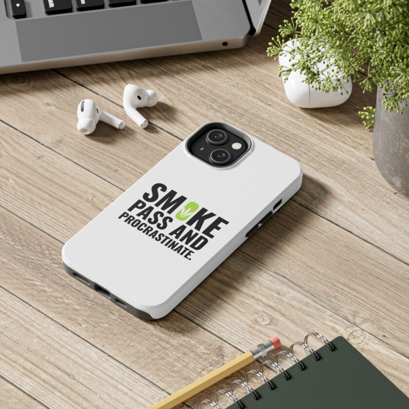 Inspirational Tough Phone Case - 'Smoke, Pass and Procrastinate' - Image 6