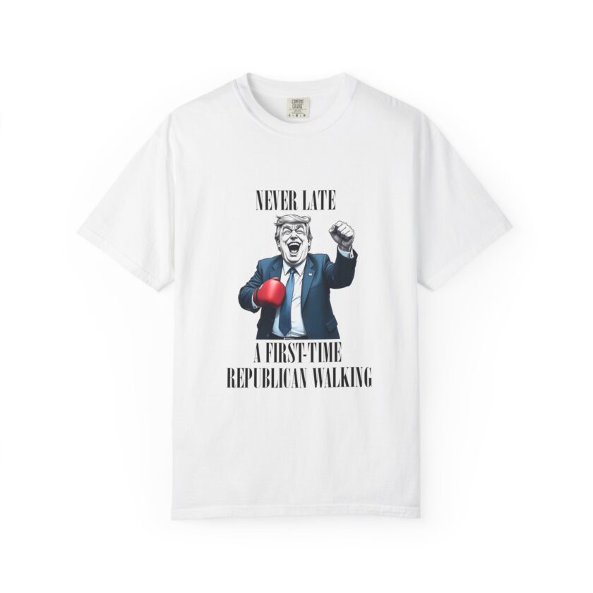 Funny Political Humor Unisex T-Shirt - 'Never Late, A First-Time Republican Walking'