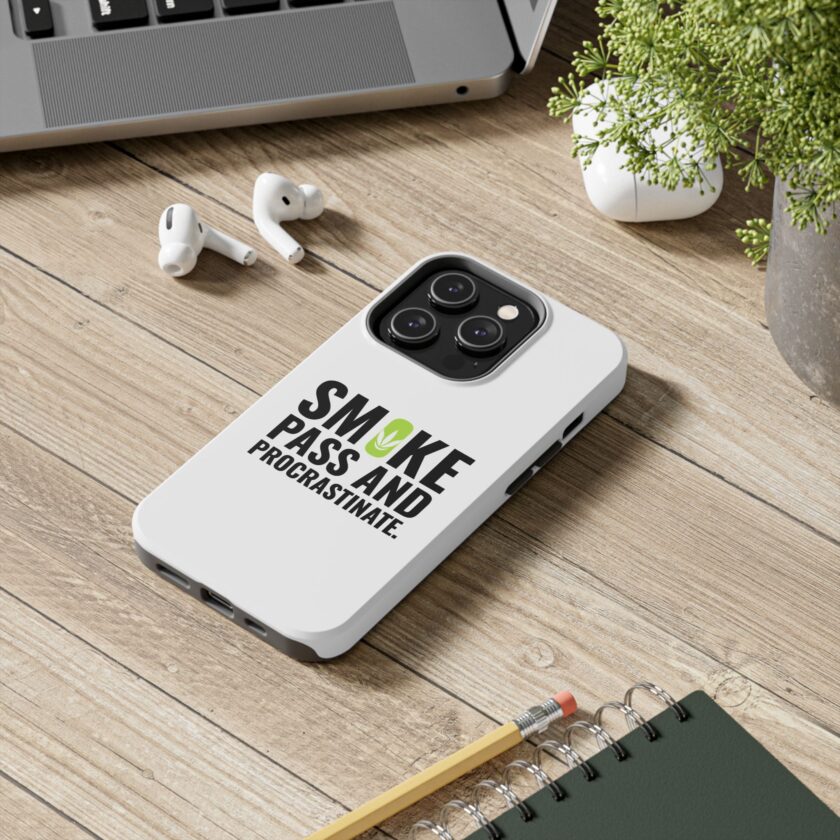 Inspirational Tough Phone Case - 'Smoke, Pass and Procrastinate' - Image 8