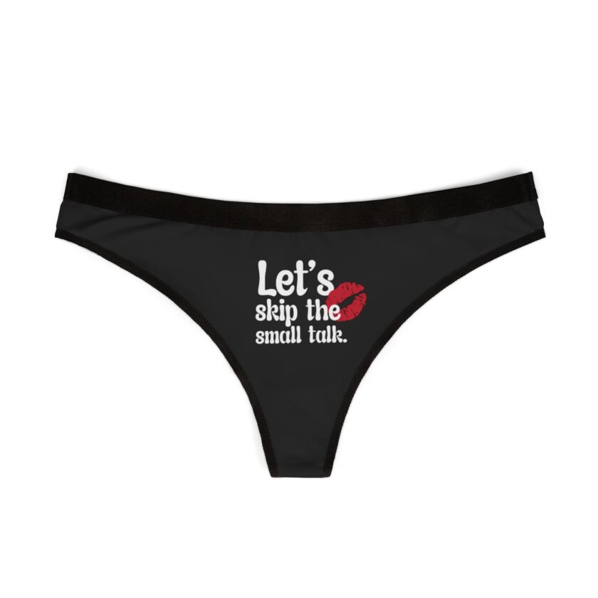 Playful Women's Thongs - "Let's Skip the Small Talk"