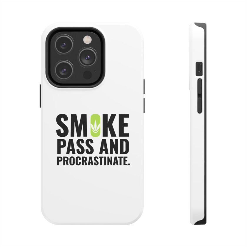 Inspirational Tough Phone Case - 'Smoke, Pass and Procrastinate' - Image 7