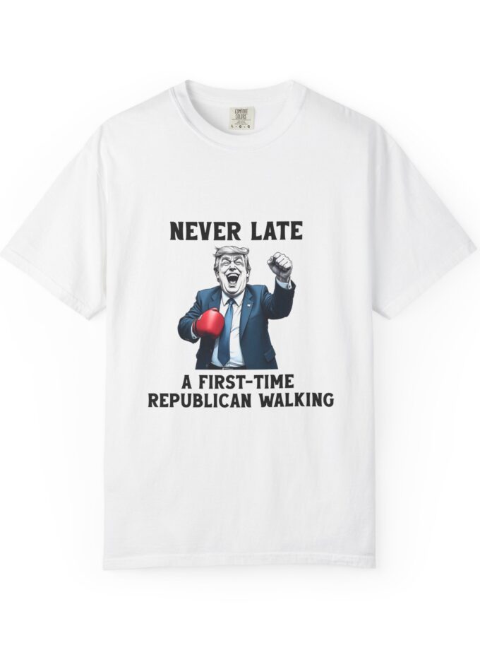 Funny Political Unisex T-Shirt - 'Never Late: A First-Time Republican Walking'
