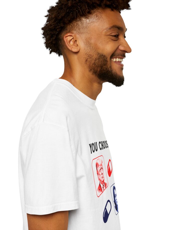 Political Choice Unisex Garment-Dyed T-Shirt - You Choose Design