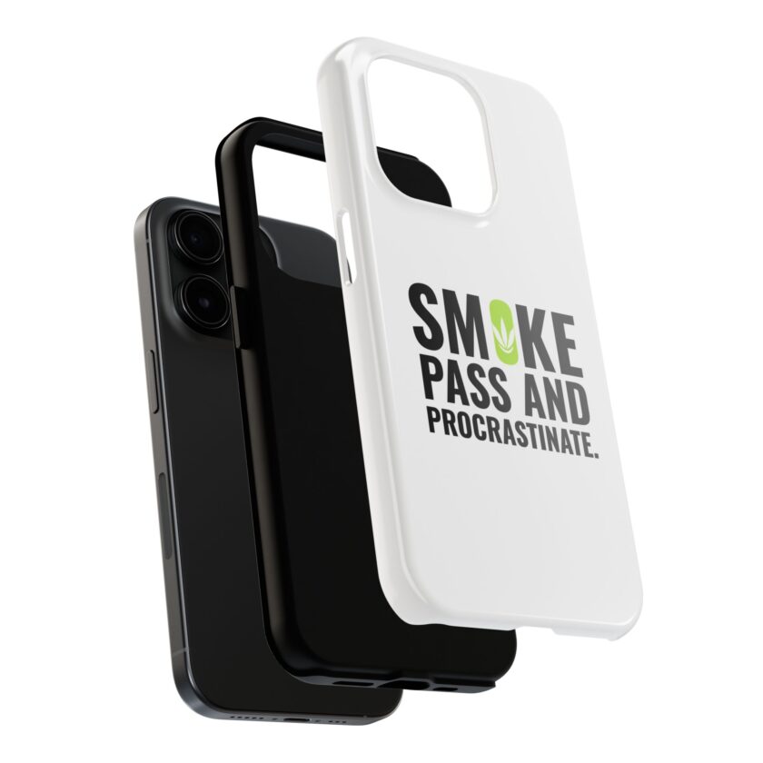 Inspirational Tough Phone Case - 'Smoke, Pass and Procrastinate' - Image 16