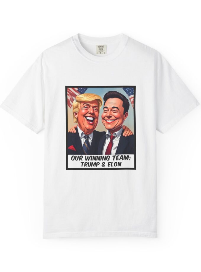 Unisex Garment-Dyed T-Shirt: Our Winning Team: Trump & Elon