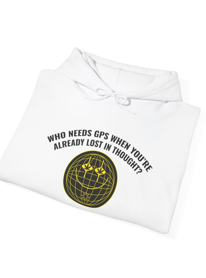 Inspirational Unisex Hoodie - 'Who Needs GPS When You're Already Lost in Thought?'