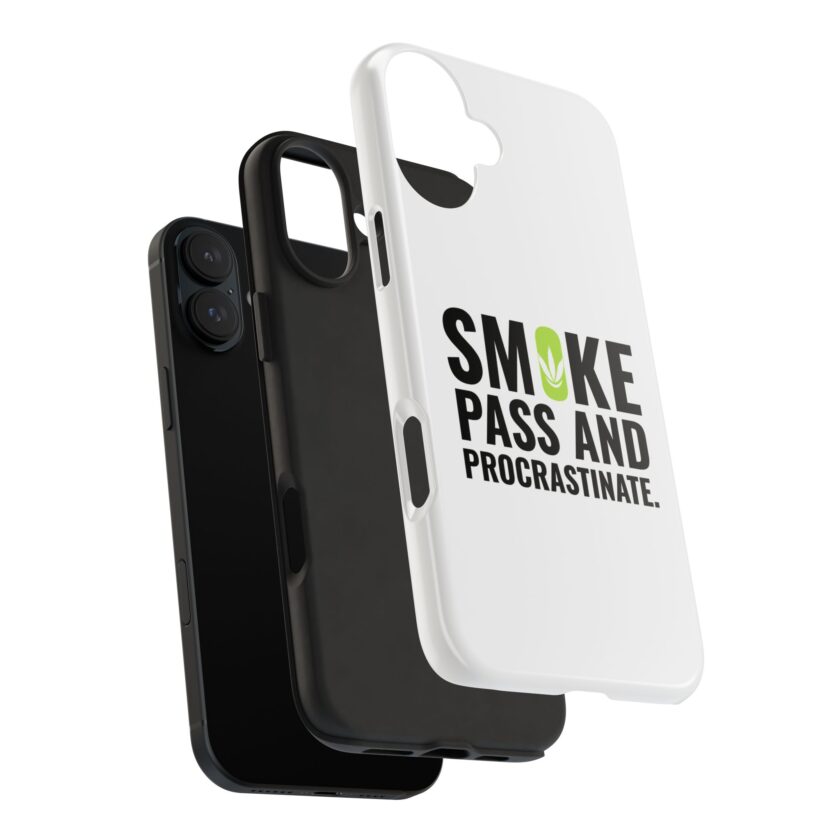 Inspirational Tough Phone Case - 'Smoke, Pass and Procrastinate' - Image 36
