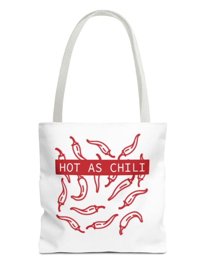 Hot as Chili Tote Bag - Fun & Stylish Grocery or Beach Companion