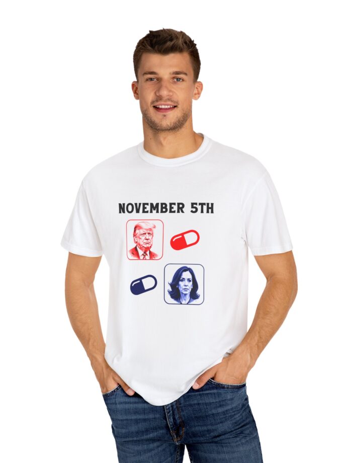 Political Humor Unisex Garment-Dyed T-shirt - November 5th Design