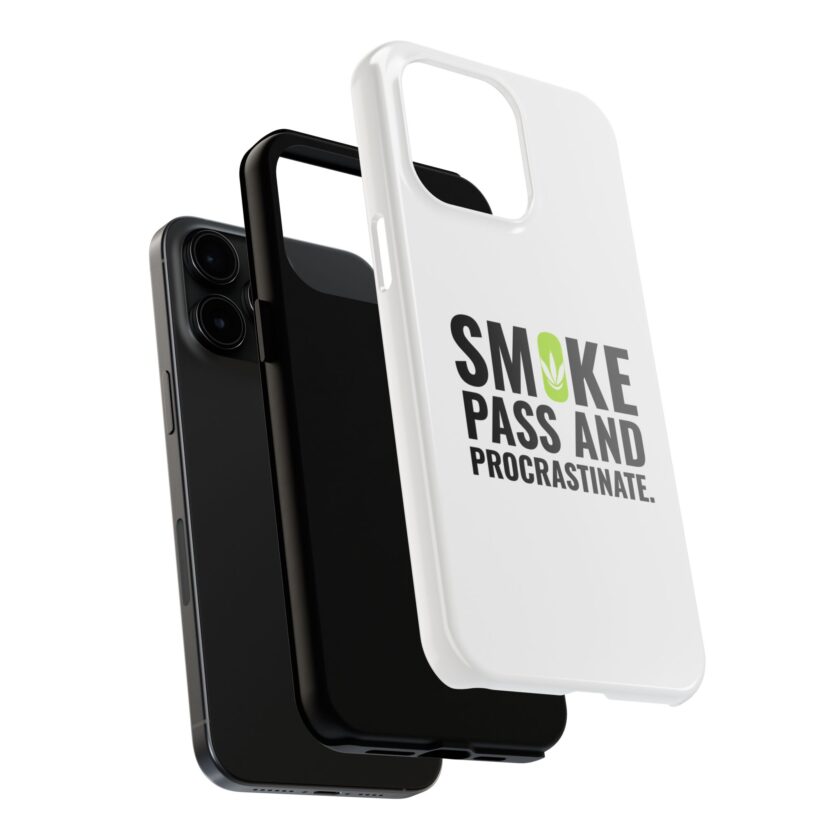 Inspirational Tough Phone Case - 'Smoke, Pass and Procrastinate' - Image 24