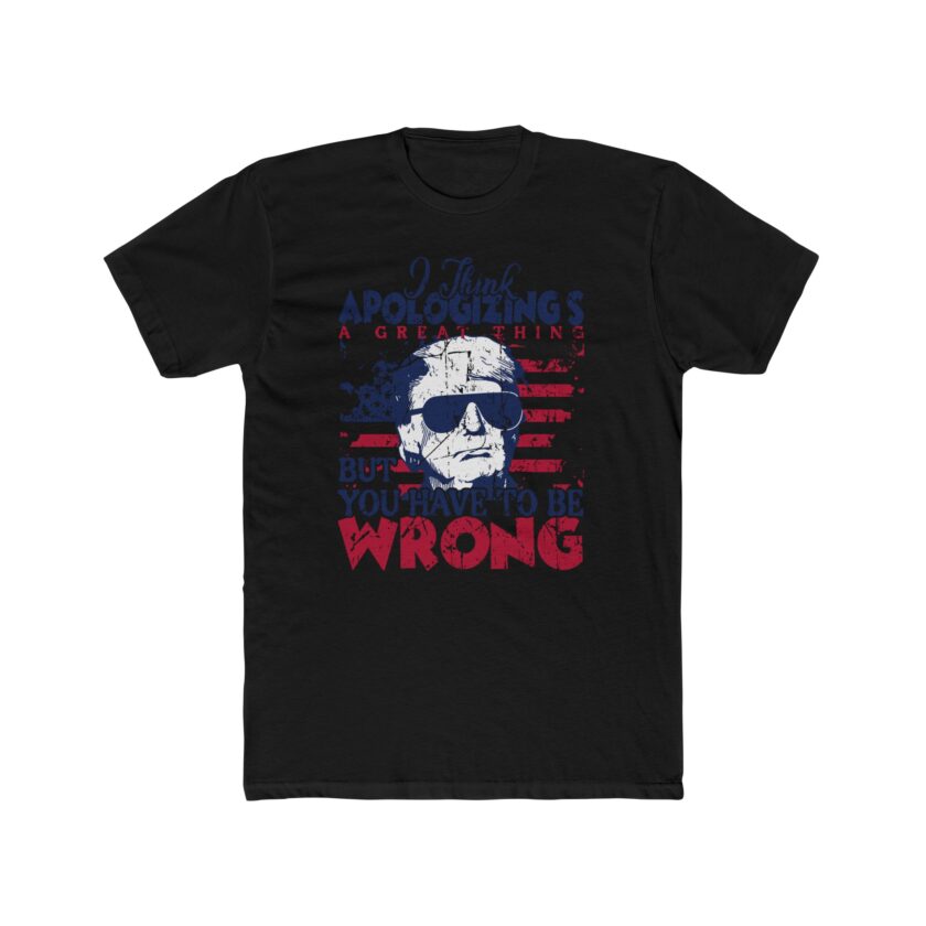 T-Shirt - Apologizing's a Great Thing - Image 3